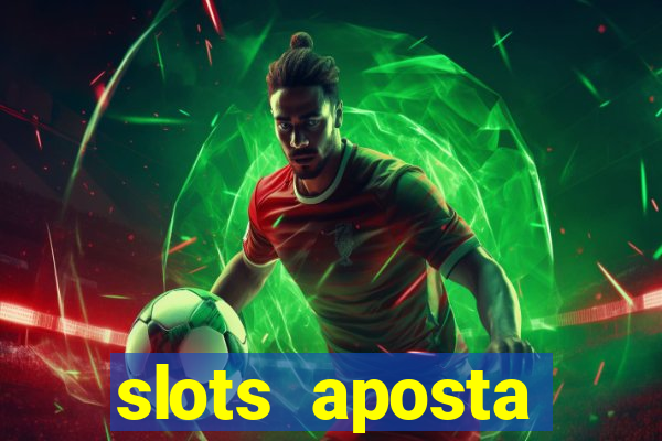 slots aposta mínima 1 centavo