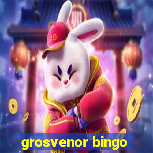 grosvenor bingo