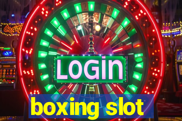 boxing slot