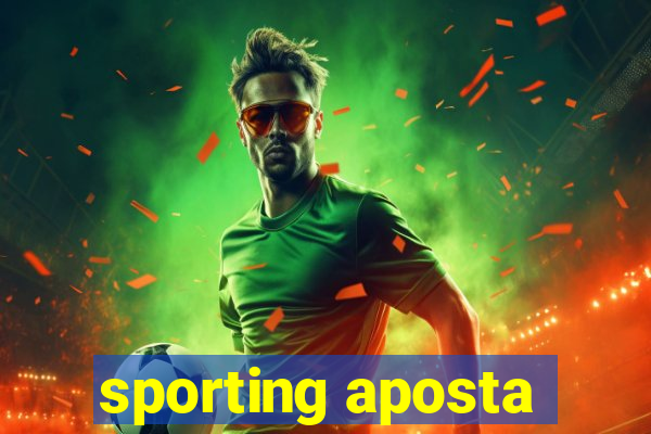 sporting aposta