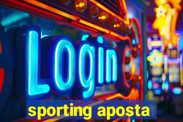 sporting aposta