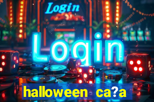 halloween ca?a niquel online