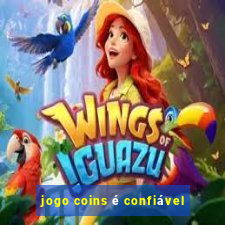 jogo coins é confiável