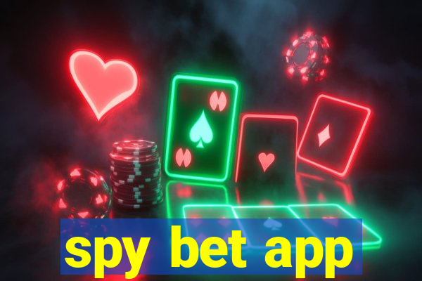 spy bet app