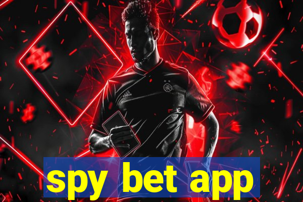 spy bet app