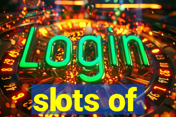 slots of