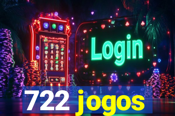 722 jogos