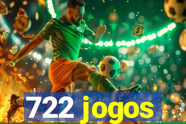 722 jogos