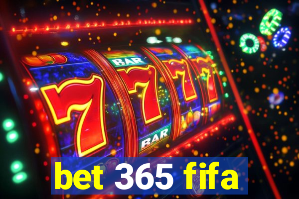 bet 365 fifa