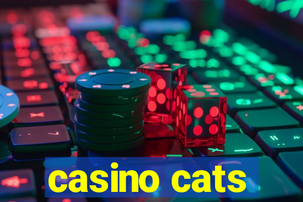 casino cats