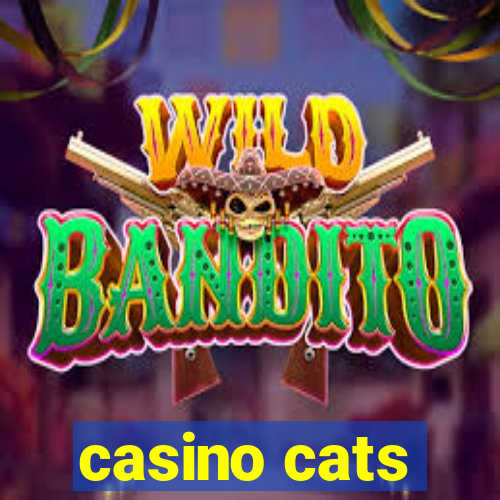 casino cats