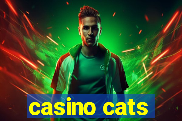 casino cats