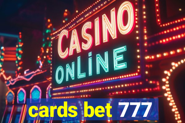 cards bet 777