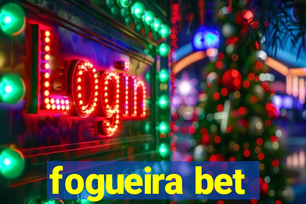 fogueira bet