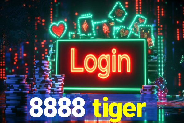 8888 tiger