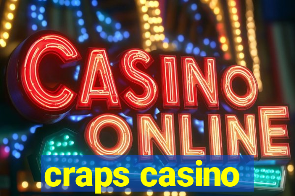 craps casino