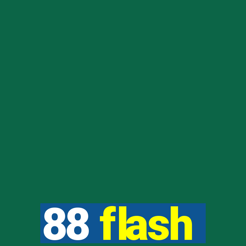 88 flash