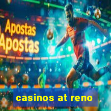 casinos at reno