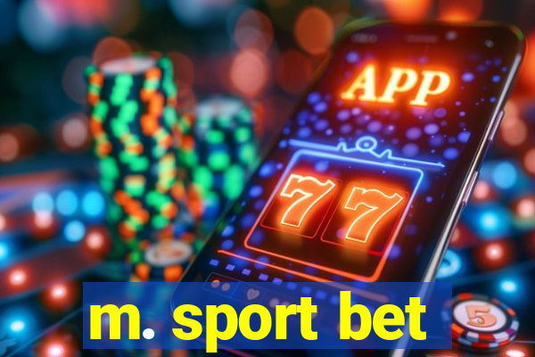 m. sport bet