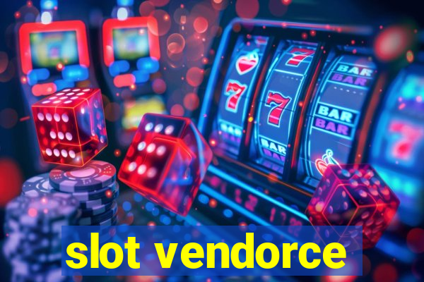 slot vendorce