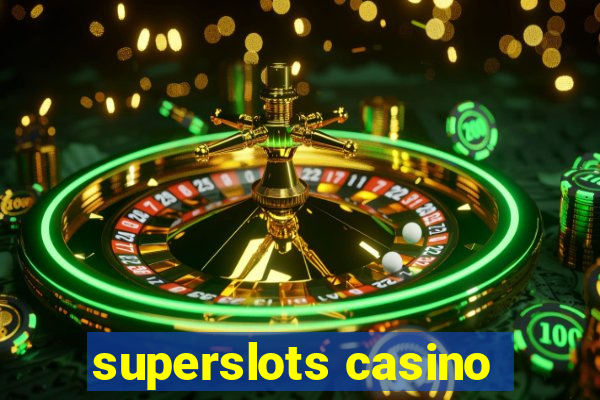 superslots casino