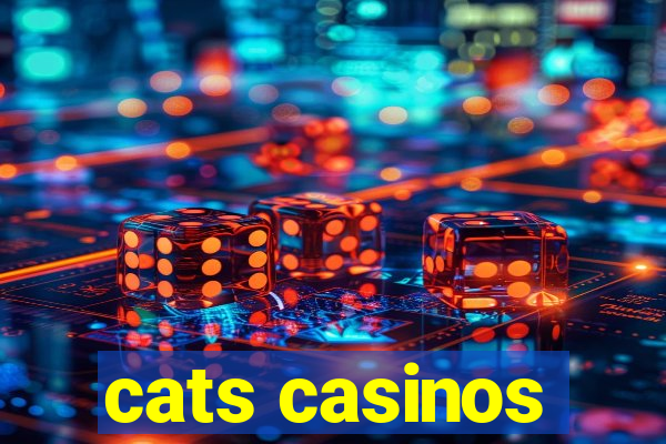 cats casinos