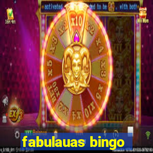 fabulauas bingo