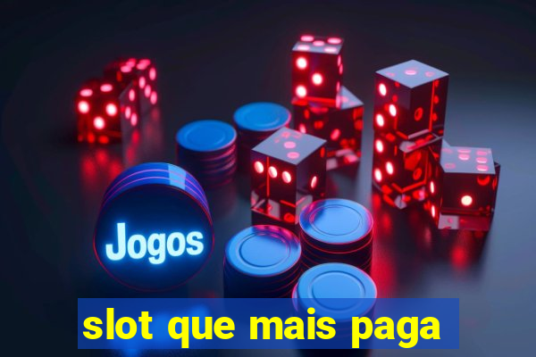 slot que mais paga