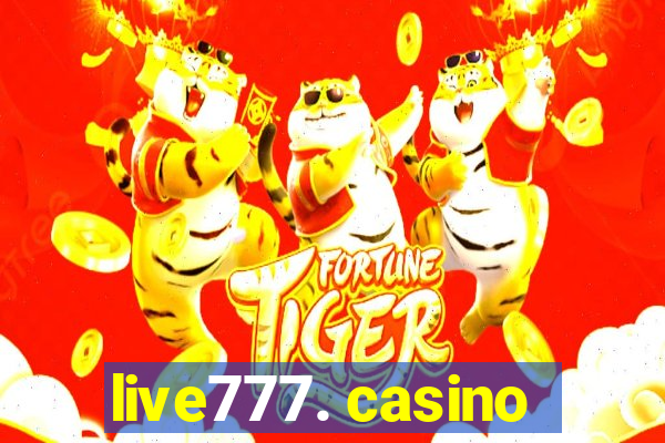 live777. casino