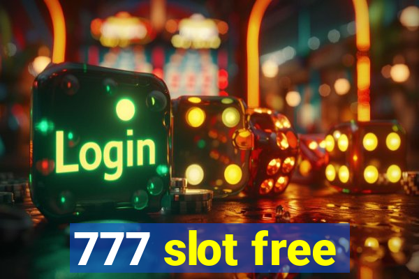 777 slot free