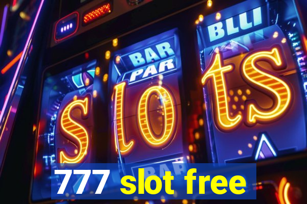 777 slot free