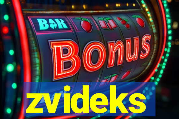 zvideks