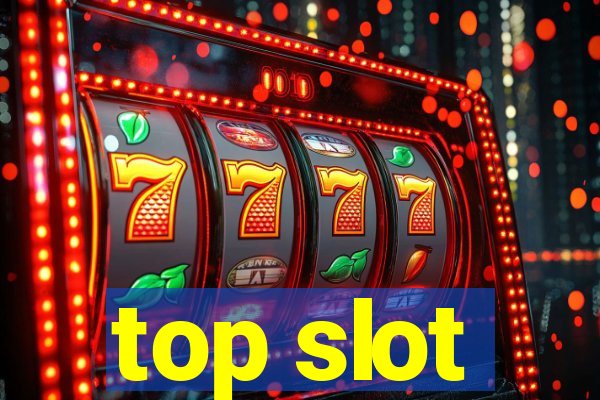 top slot