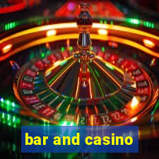 bar and casino