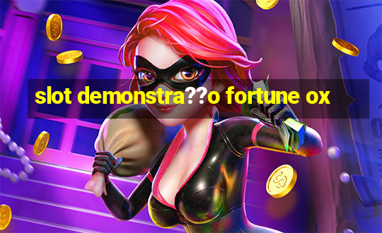 slot demonstra??o fortune ox