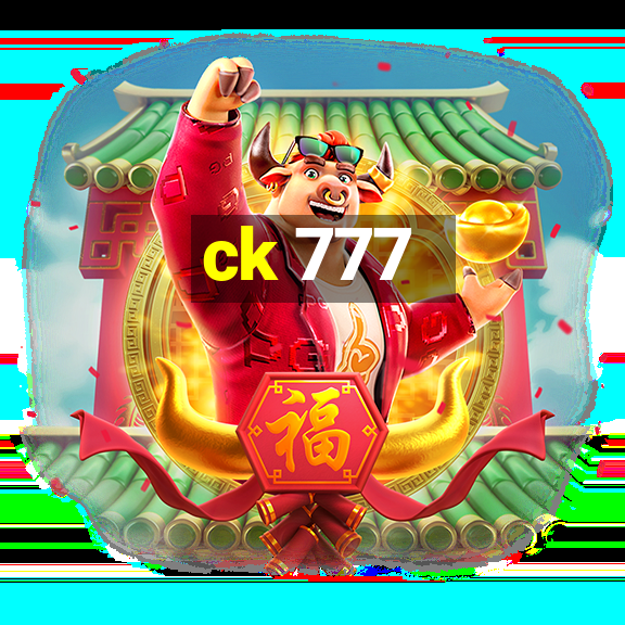 ck 777