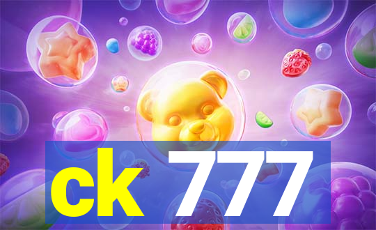 ck 777