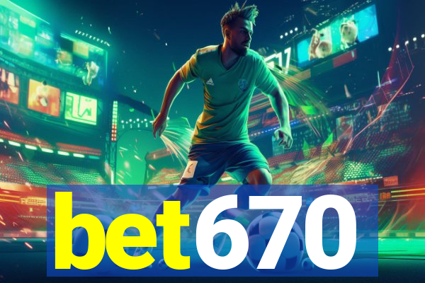 bet670