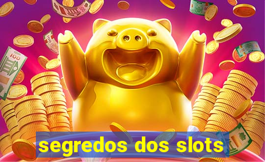 segredos dos slots