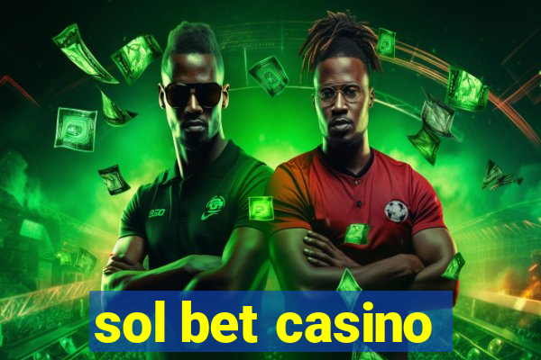 sol bet casino