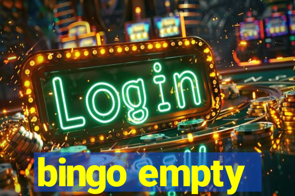 bingo empty