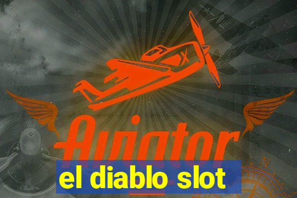 el diablo slot