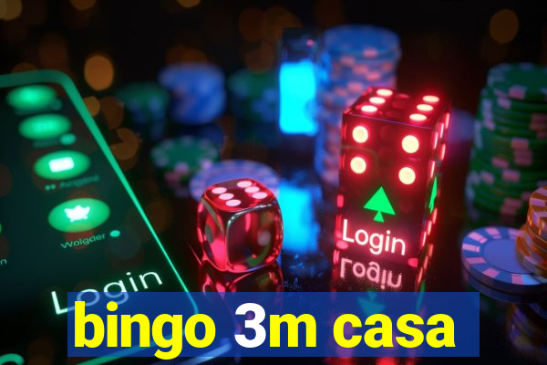 bingo 3m casa