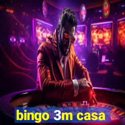 bingo 3m casa