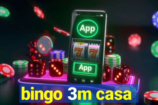 bingo 3m casa