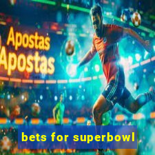 bets for superbowl