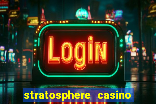 stratosphere casino hotel tower