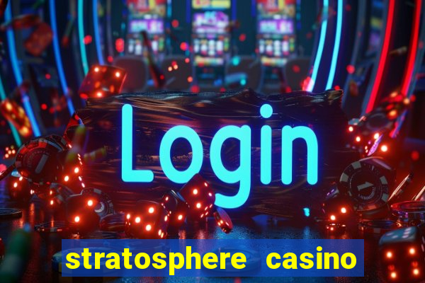 stratosphere casino hotel tower