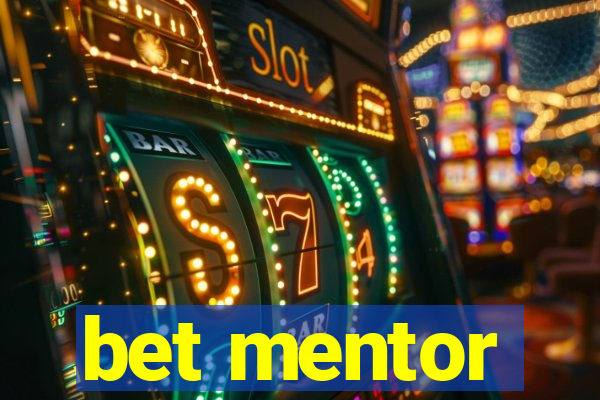 bet mentor