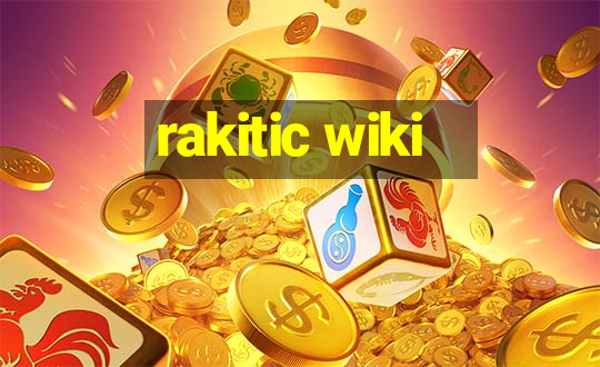 rakitic wiki